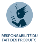 Responsabilité du fait des produits