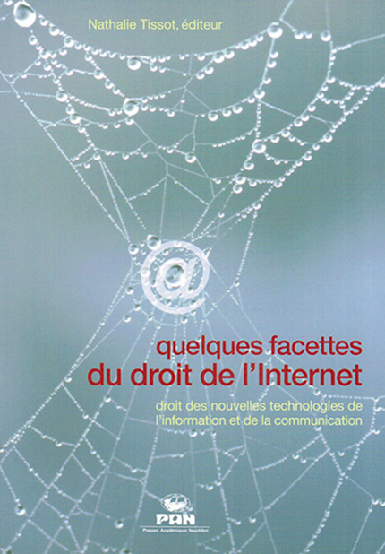 Quelques facettes du droit de l'Internet - Volume 1
