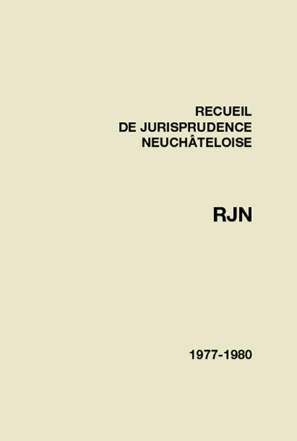 Recueil de jurisprudence neuchâteloise 1977-1980