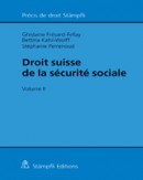 Droit suisse de la sécurité sociale, volume II