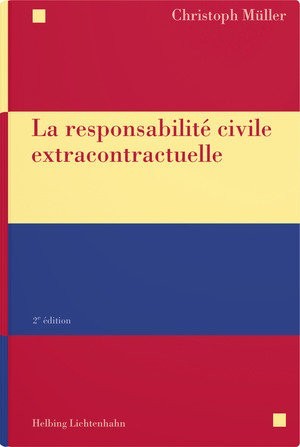 La responsabilité civile extracontractuelle - 2e édition